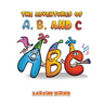 The Adventures of A, B, and C