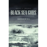 Black Sea Gods: Chronicles of Fu Xi, Book I
