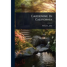 Gardening In California