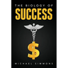 The Biology of Success: The Nature of Success
