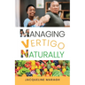 Managing Vertigo Naturally
