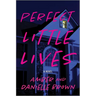 Perfect Little Lives