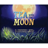 Tea with the Moon