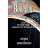 The Book of Bourbon and Other Fine American Whiskeys