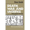 Death, War, and Sacrifice: Studies in Ideology & Practice