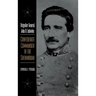Brigadier General John D. Imboden: Confederate Commander in the Shenandoah