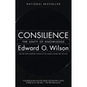 Consilience: The Unity of Knowledge