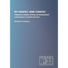 My Country, Mine Country: Indigenous people, mining and development contestation in remote Australia