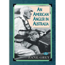 An American Angler In Australia