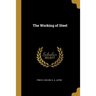 The Working of Steel