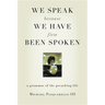 We Speak Because We Have First Been Spoken: A Grammar of the Preaching Life