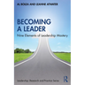 Becoming a Leader: Nine Elements of Leadership Mastery