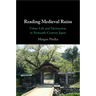 Reading Medieval Ruins