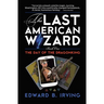 The Day of the Dragonking: Book 1 of the Last American Wizard