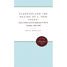 Planters and the Making of a New South: Class, Politics, and Development in North Carolina, 1865-1900
