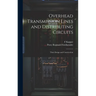 Overhead Transmission Lines and Distributing Circuits; Their Design and Construction