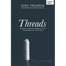 Threads: Weaving disciple making into the fabric of your life