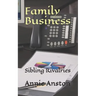 Family Business: Sibling Rivalries