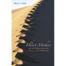 The Desert Mothers: Spiritual Practices from the Women of the Wilderness