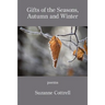 Gifts of the Seasons, Autumn and Winter