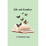 Life and Conduct