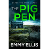 The Pig Pen: A gripping Yorkshire crime thriller full of twists