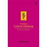 Teaching Critical Thinking: Practical Wisdom