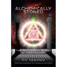 Alchemically Stoned: The Psychedelic Secret of Freemasonry
