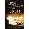 Love Letters to God: An Expression of Love and Gratitude to the Almighty God.
