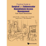 Practical Guide Surgical & Endovas Hemodialysis Access Mgmt