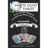 White Light Tarot (tm): The Power Within - Combining Tarot and Reiki