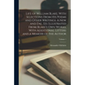 Life of William Blake, With Selections From his Poems and Other Writings. A new and enl. ed. Illustrated From Blake's own Works, With Additional Lette