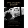 Twelve Days in May