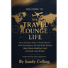 The Travel Lounge Life