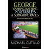 George Washing Machine, Portables & Submarine Races: My Italian-American Life