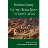 Seventy-Four Tools for Good Living: Reflections on the Fourth Chapter of Benedict's Rule
