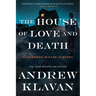 The House of Love and Death