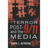 Terror Post 9/11 and the Media