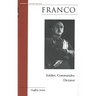 Franco: Soldier, Commander, Dictator