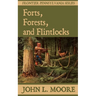 Forts, Forests, and Flintlocks