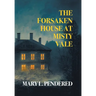 The Forsaken House at Misty Vale (Nezu Press Classics)