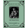 Images of Our Time: A History and Pictures of a Pioneer Family