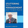 Stuttering and its Management: What the Brain Tells Us