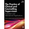 The Practice of Clinical and Counselling Supervision: Australian and International Applications