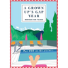 A Grown Up's Gap Year