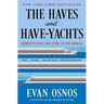The Haves and Have-Yachts: Dispatches on the Ultrarich