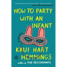 How to Party with an Infant
