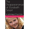 The Disappearance of Elizabeth Smart