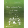 Volume 9 of the Collected Works of Marie-Louise von Franz: C.G. Jung: His Myth in Our Time