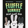 Buns Gone Bad (Fluffle Bunnies, Book #1)